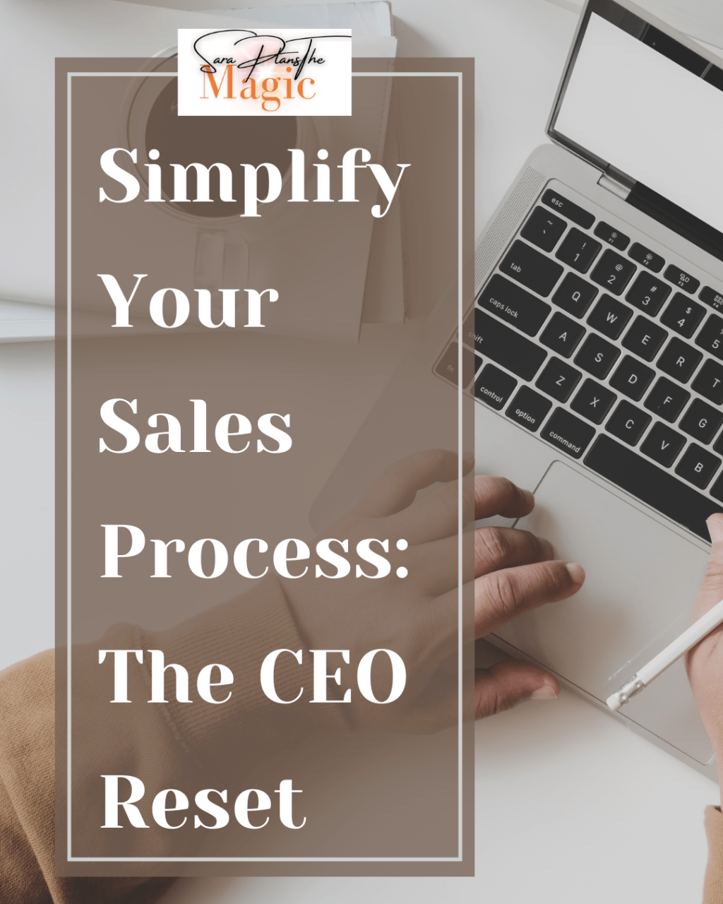 Simplify Your Sales Process